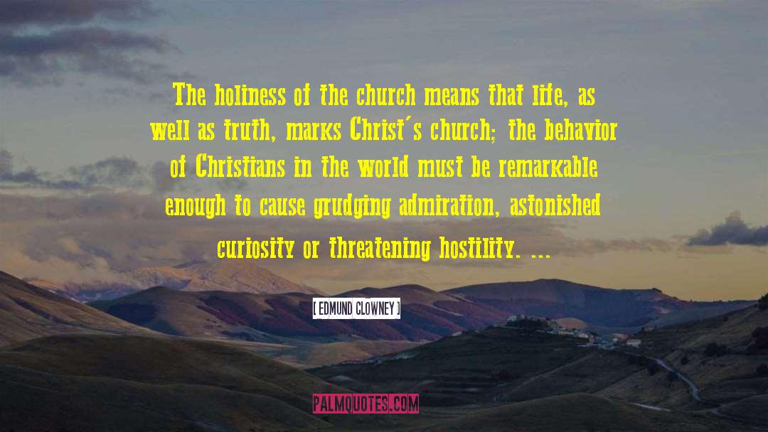 Edmund Clowney Quotes: The holiness of the church