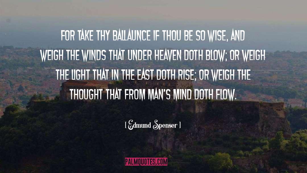 Edmund Spenser Quotes: For take thy ballaunce if