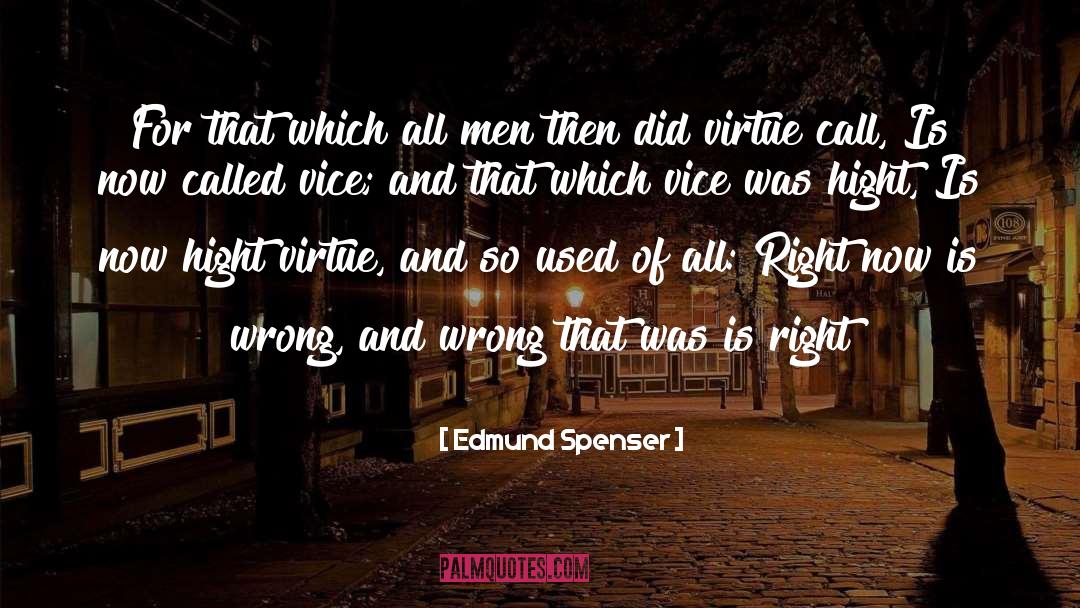 Edmund Spenser Quotes: For that which all men