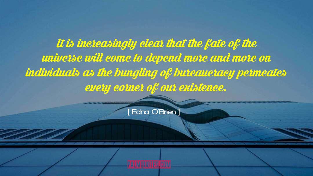 Edna O'Brien Quotes: It is increasingly clear that