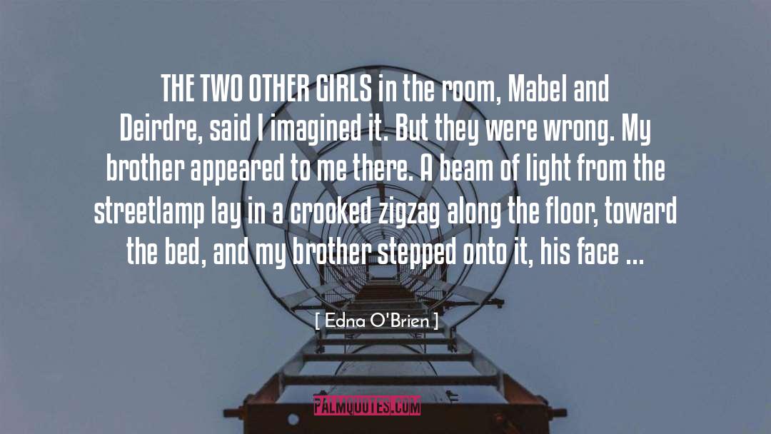 Edna O'Brien Quotes: THE TWO OTHER GIRLS in