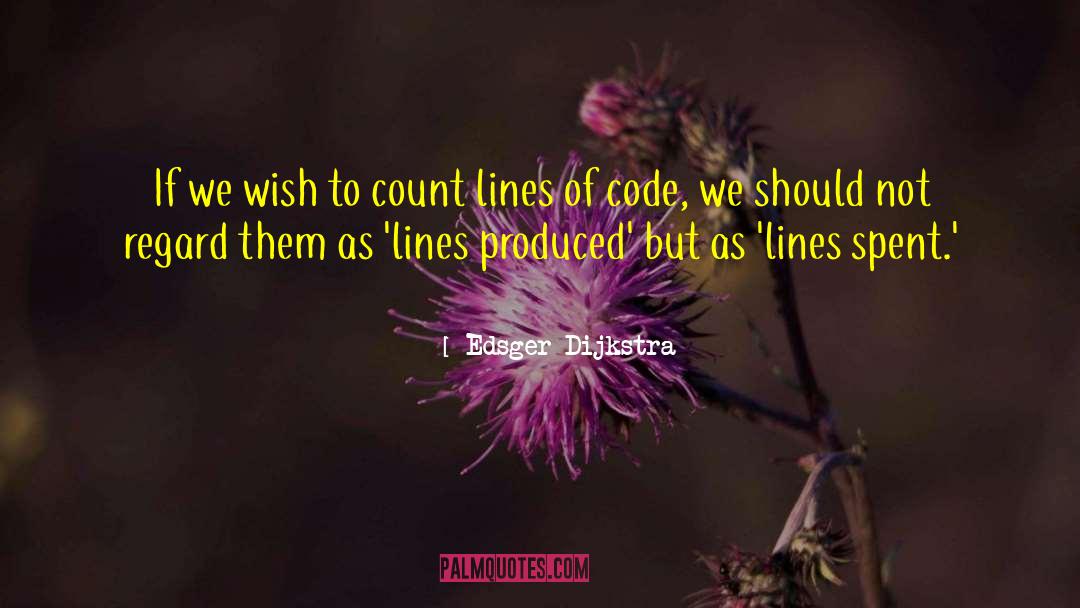 Edsger Dijkstra Quotes: If we wish to count