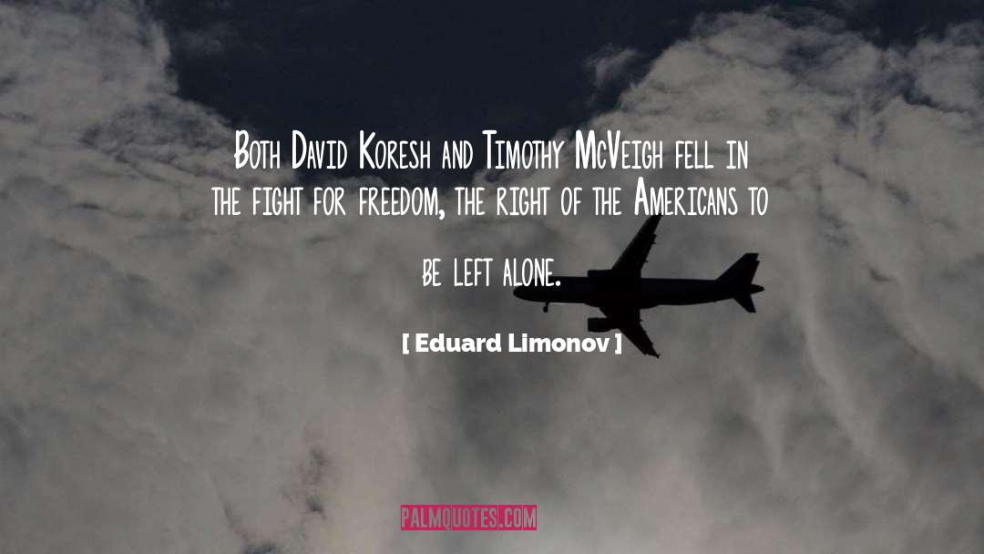 Eduard Limonov Quotes: Both David Koresh and Timothy
