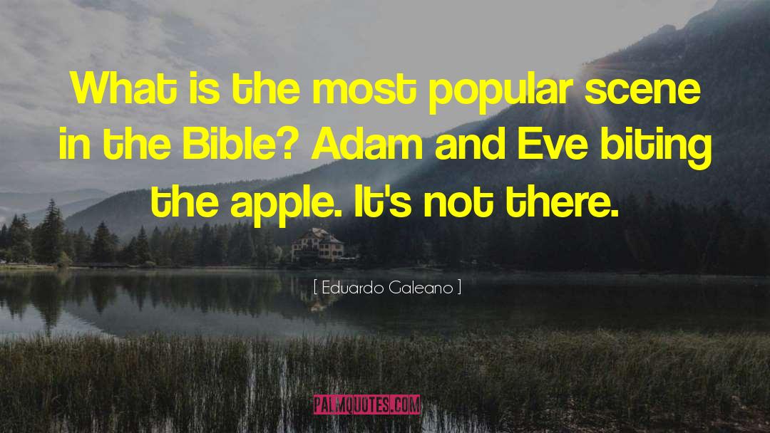 Eduardo Galeano Quotes: What is the most popular