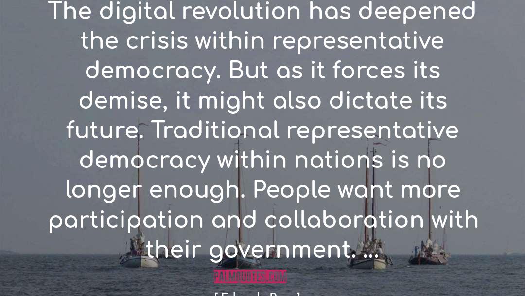 Eduardo Paes Quotes: The digital revolution has deepened
