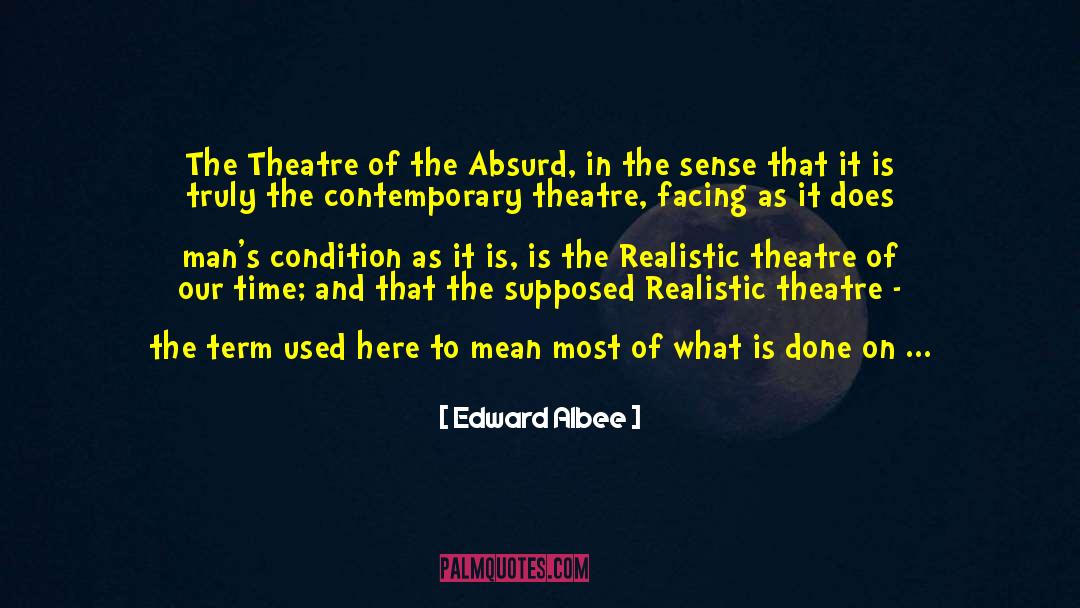 Edward Albee Quotes: The Theatre of the Absurd,