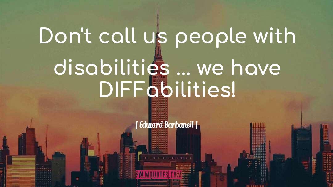 Edward Barbanell Quotes: Don't call us people with