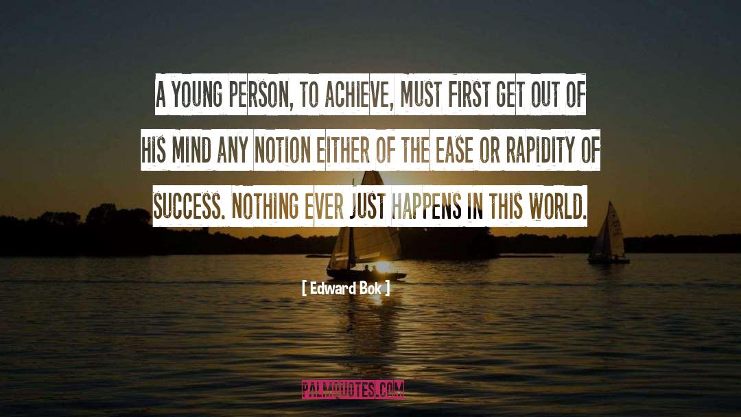 Edward Bok Quotes: A young person, to achieve,