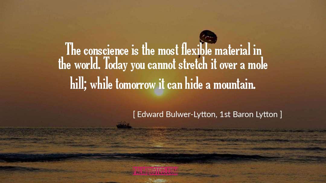 Edward Bulwer-Lytton, 1st Baron Lytton Quotes: The conscience is the most