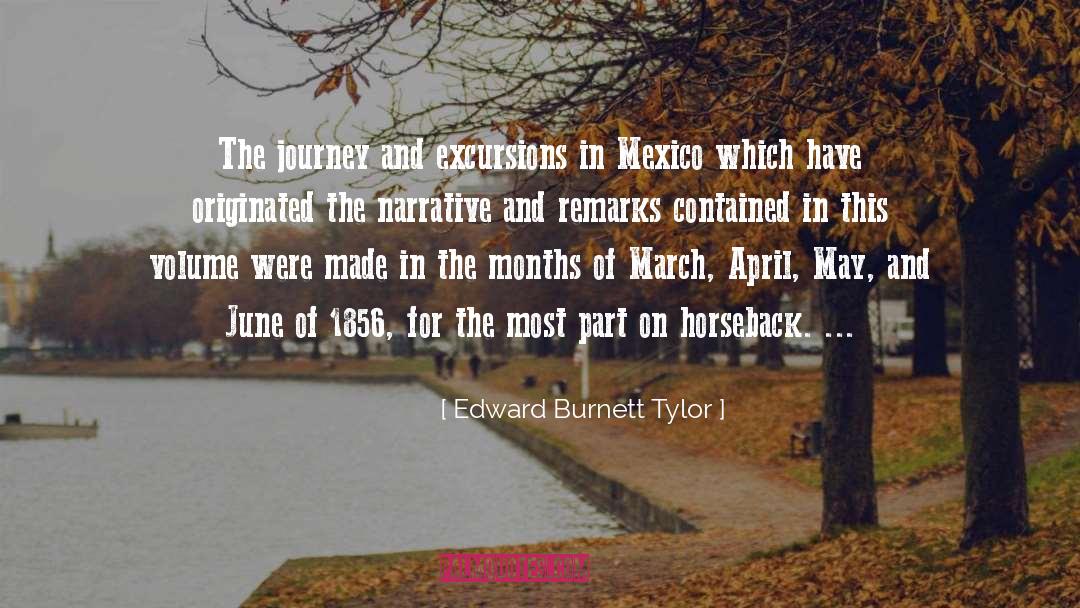 Edward Burnett Tylor Quotes: The journey and excursions in