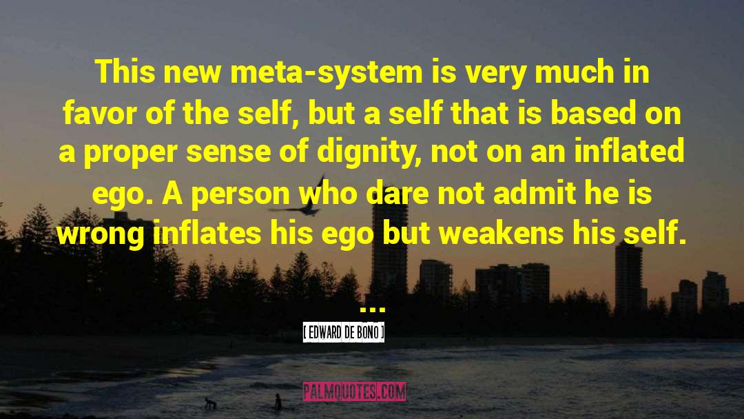 Edward De Bono Quotes: This new meta-system is very