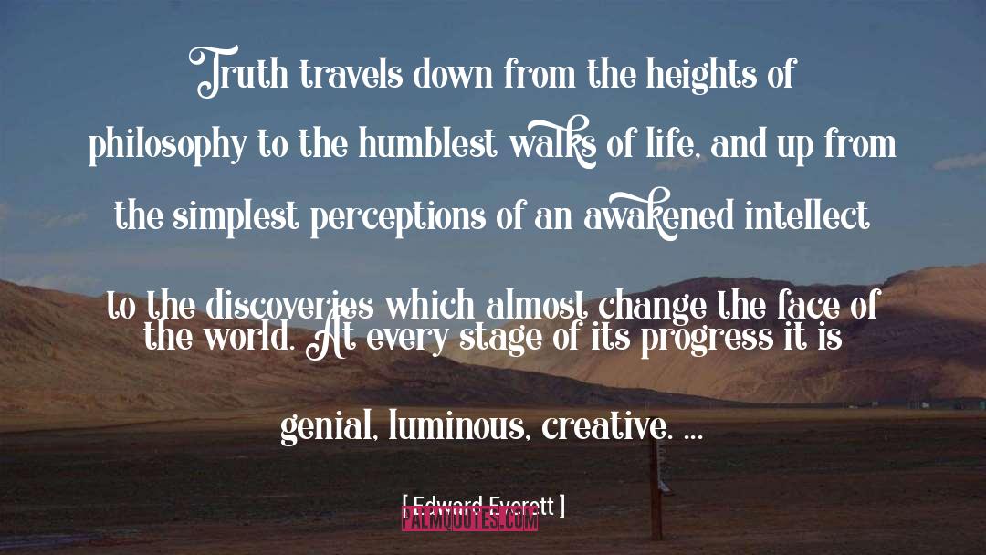 Edward Everett Quotes: Truth travels down from the