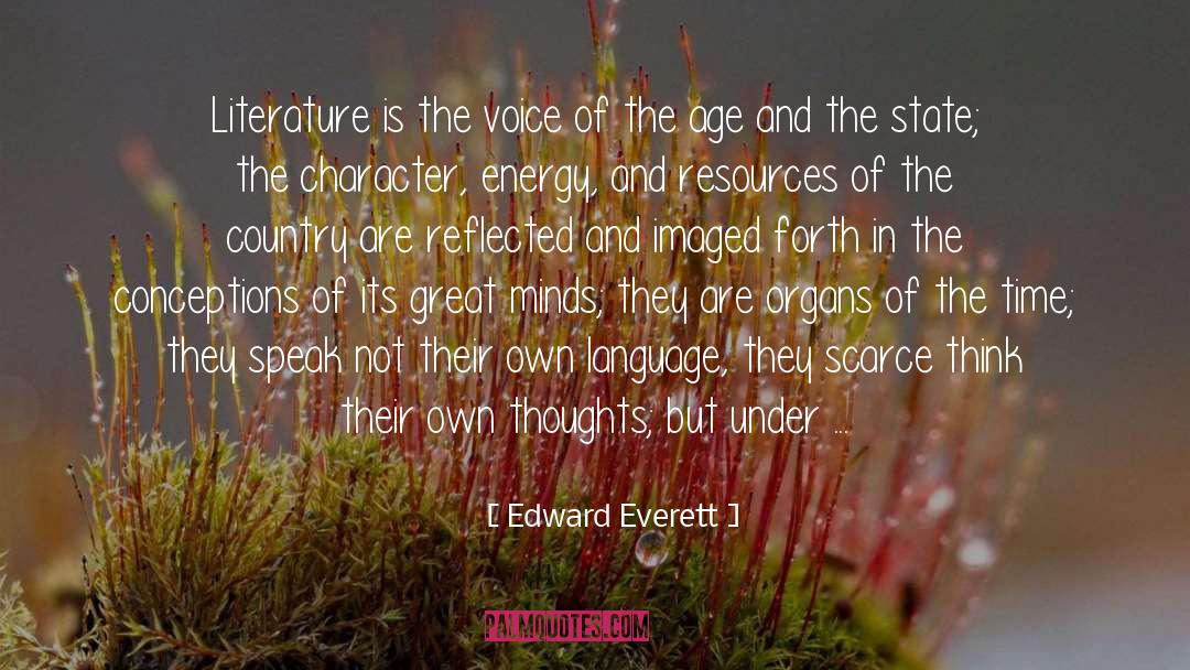 Edward Everett Quotes: Literature is the voice of