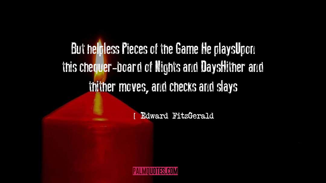 Edward FitzGerald Quotes: But helpless Pieces of the