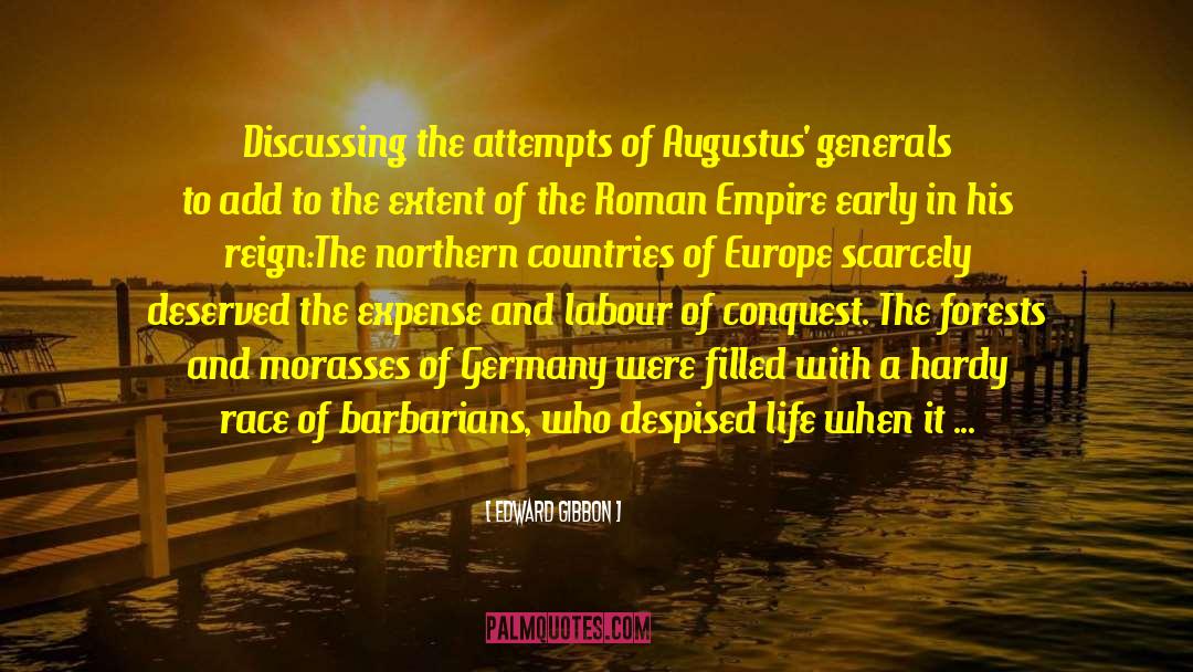 Edward Gibbon Quotes: Discussing the attempts of Augustus'