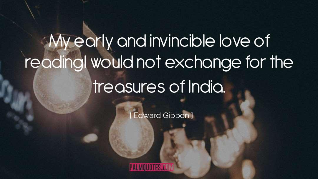 Edward Gibbon Quotes: My early and invincible love