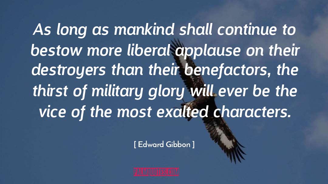 Edward Gibbon Quotes: As long as mankind shall