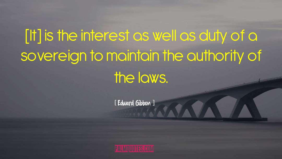 Edward Gibbon Quotes: [It] is the interest as