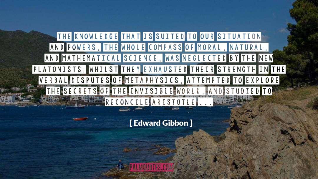 Edward Gibbon Quotes: The knowledge that is suited