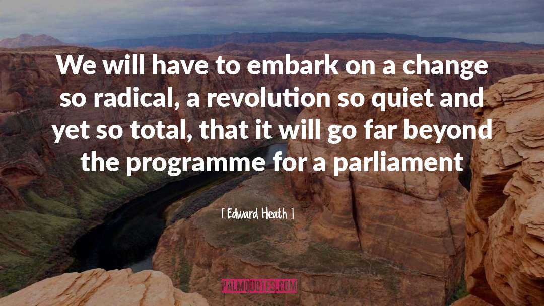 Edward Heath Quotes: We will have to embark