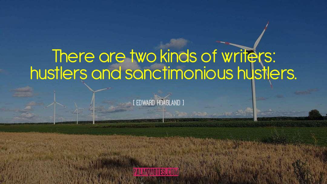 Edward Hoagland Quotes: There are two kinds of