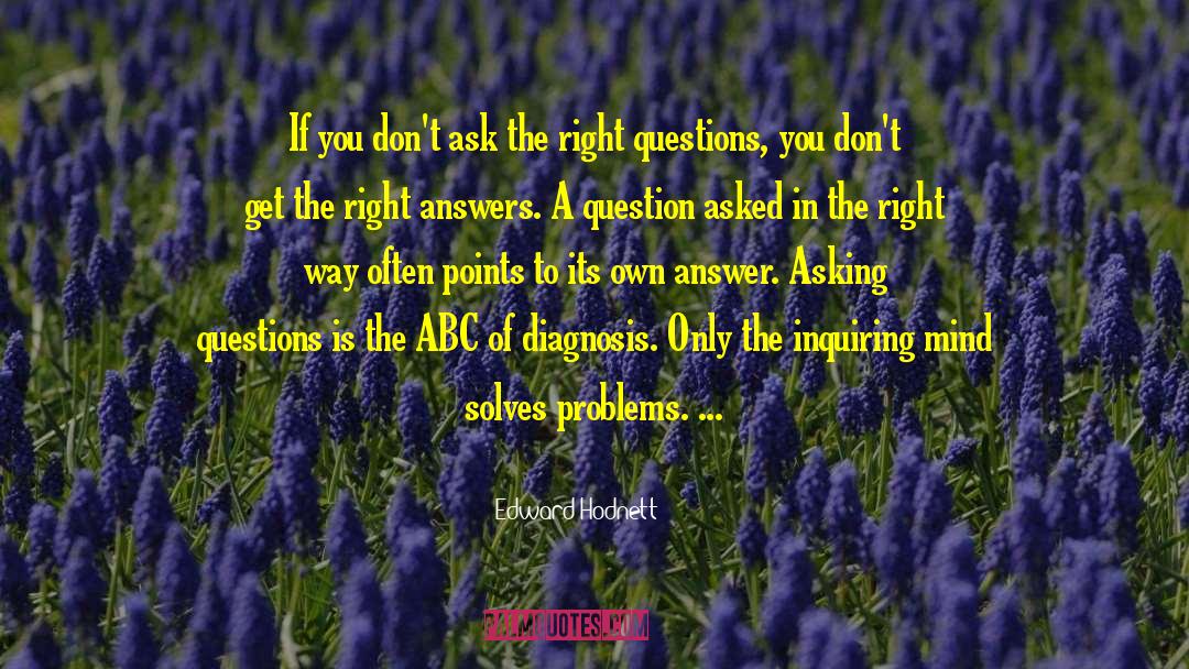 Edward Hodnett Quotes: If you don't ask the