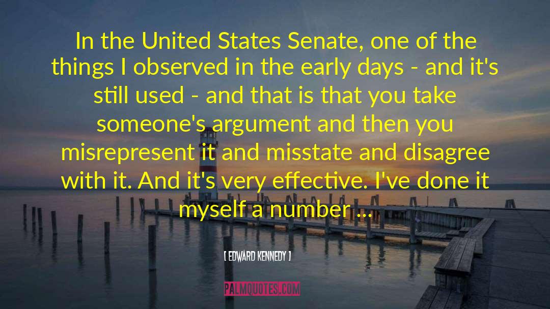 Edward Kennedy Quotes: In the United States Senate,