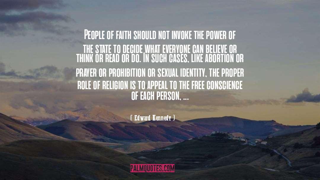 Edward Kennedy Quotes: People of faith should not