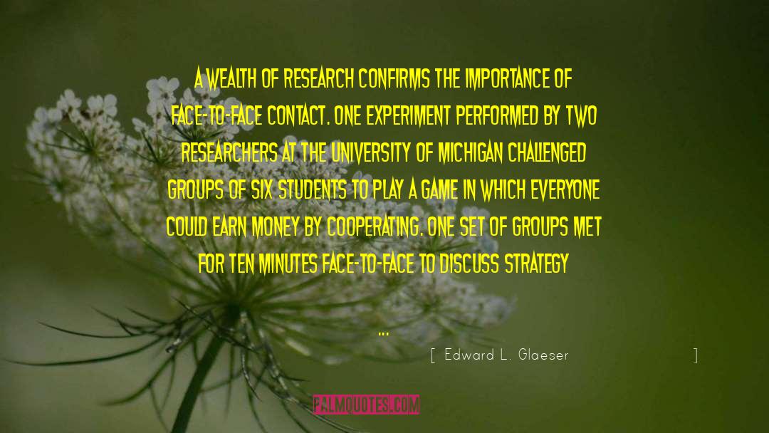Edward L. Glaeser Quotes: A wealth of research confirms