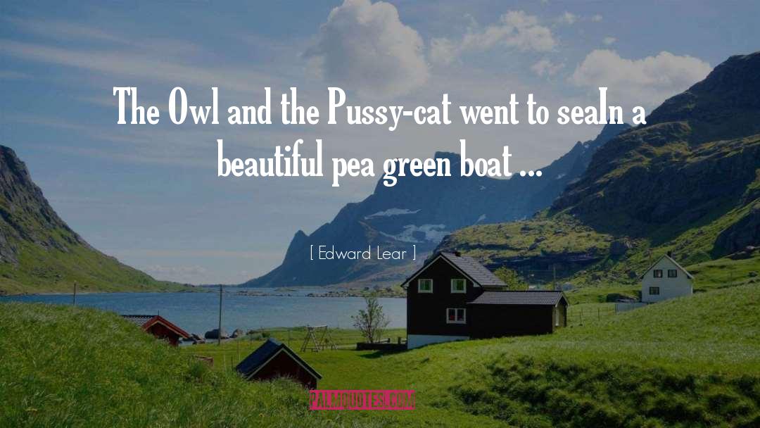 Edward Lear Quotes: The Owl and the Pussy-cat