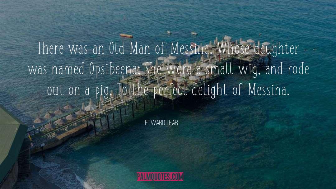 Edward Lear Quotes: There was an Old Man