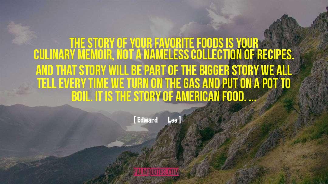 Edward Lee Quotes: The story of your favorite