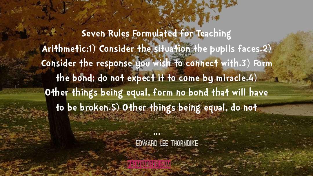 Edward Lee Thorndike Quotes: Seven Rules Formulated for Teaching