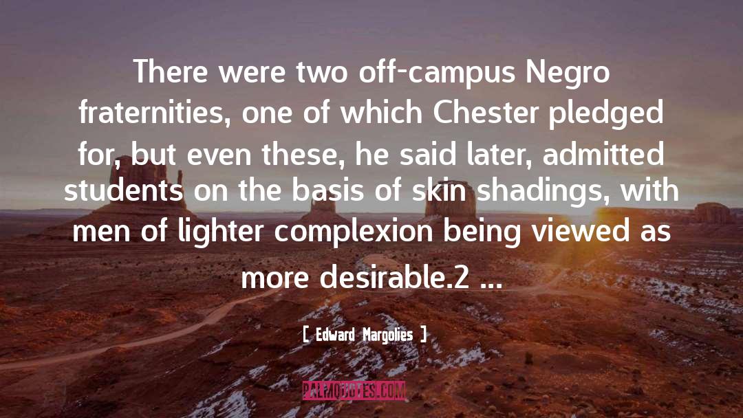 Edward Margolies Quotes: There were two off-campus Negro