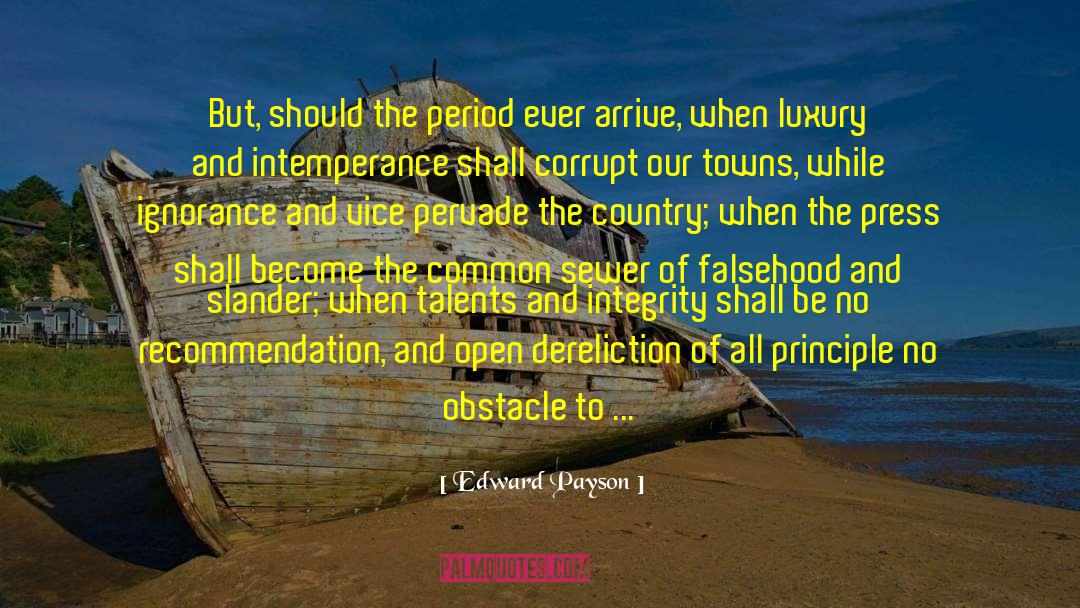 Edward Payson Quotes: But, should the period ever