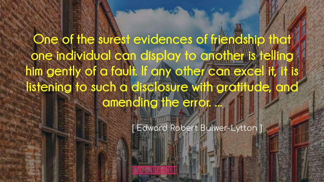 Edward Robert Bulwer-Lytton Quotes: One of the surest evidences