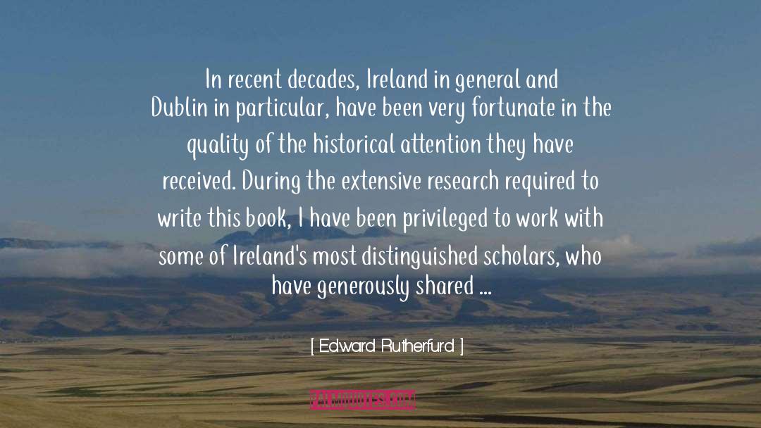 Edward Rutherfurd Quotes: In recent decades, Ireland in