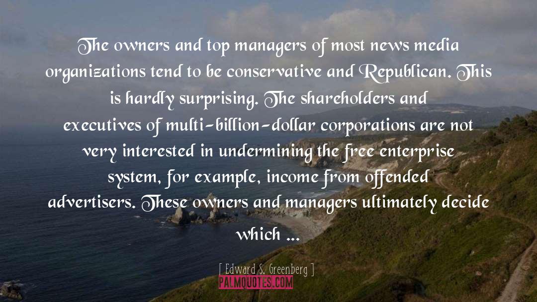 Edward S. Greenberg Quotes: The owners and top managers