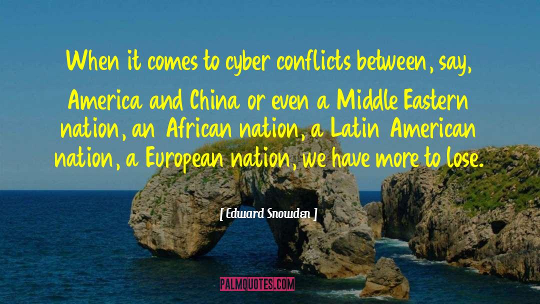 Edward Snowden Quotes: When it comes to cyber