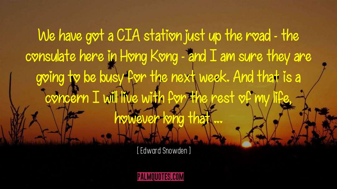 Edward Snowden Quotes: We have got a CIA