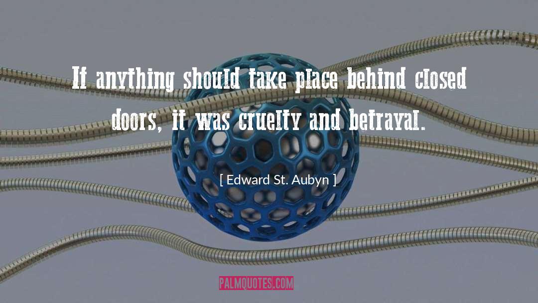 Edward St. Aubyn Quotes: If anything should take place