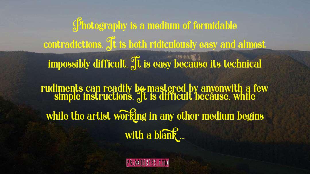 Edward Steichen Quotes: Photography is a medium of