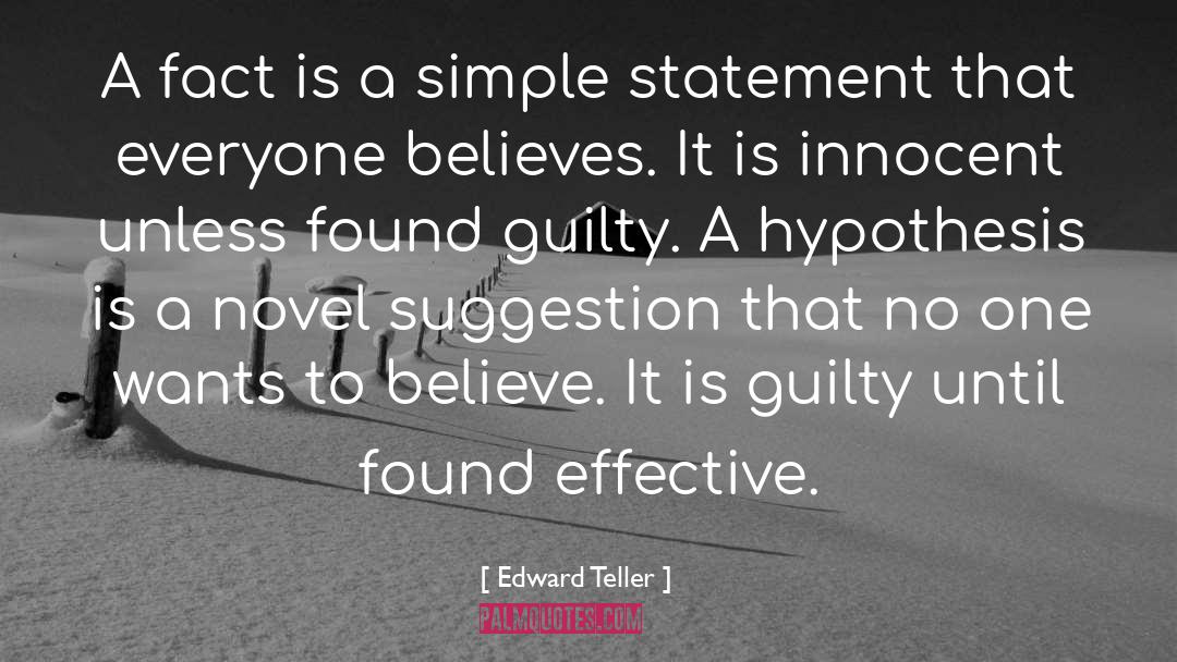 Edward Teller Quotes: A fact is a simple