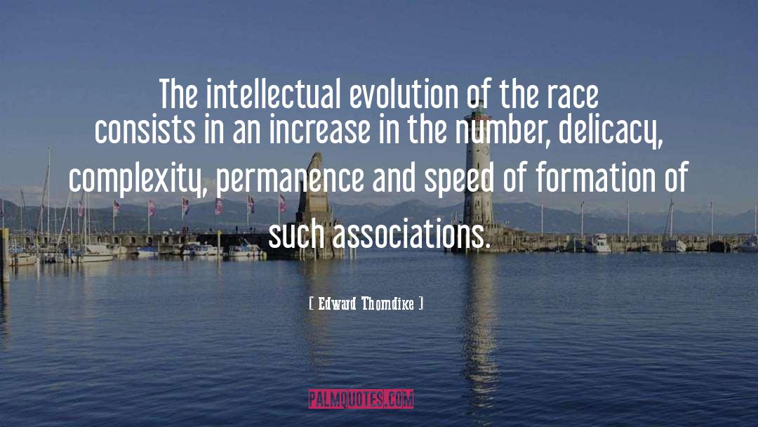 Edward Thorndike Quotes: The intellectual evolution of the