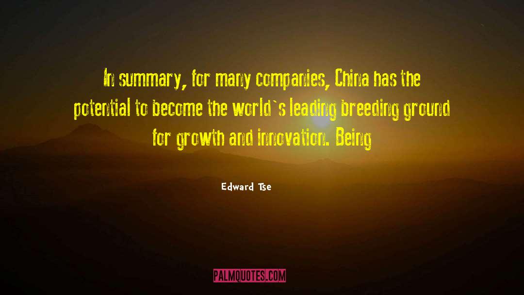 Edward Tse Quotes: In summary, for many companies,