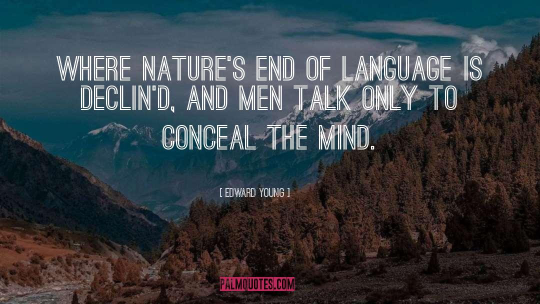 Edward Young Quotes: Where Nature's end of language
