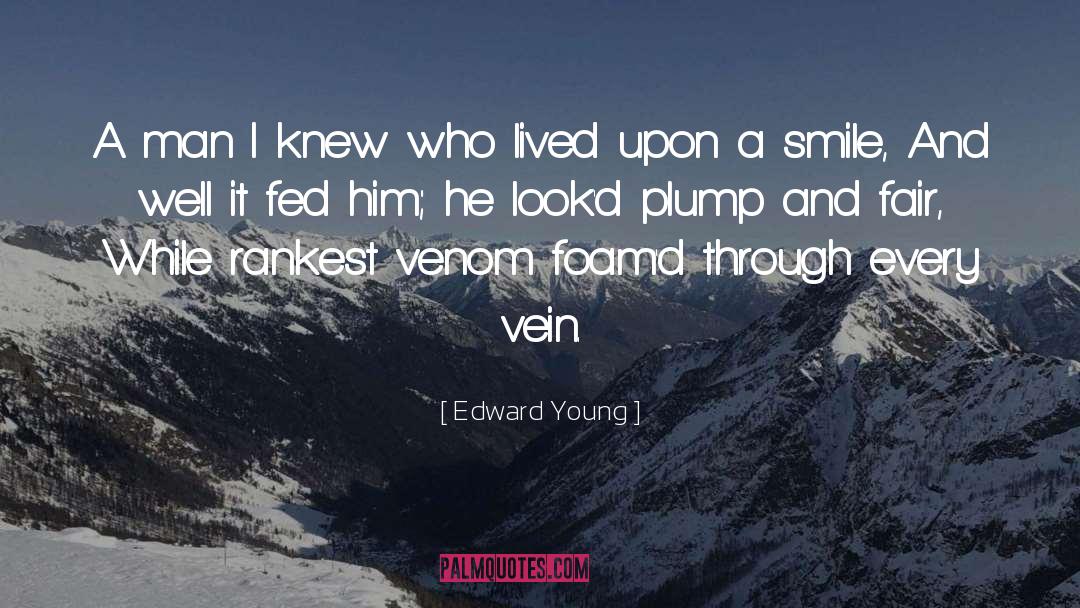 Edward Young Quotes: A man I knew who