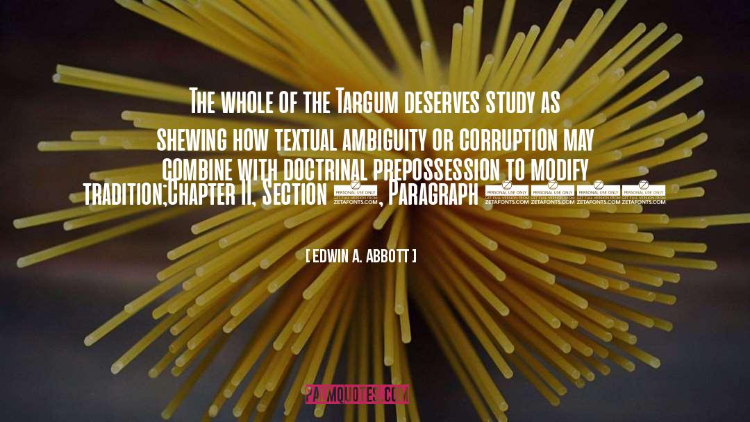 Edwin A. Abbott Quotes: The whole of the Targum