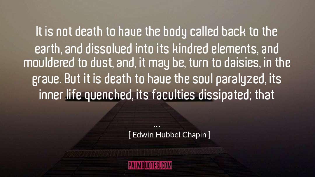 Edwin Hubbel Chapin Quotes: It is not death to