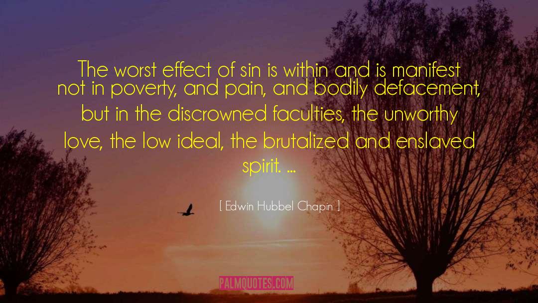 Edwin Hubbel Chapin Quotes: The worst effect of sin